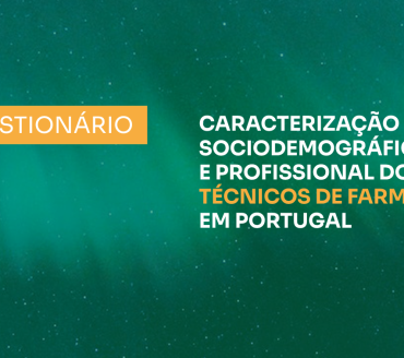 QUESTIONÁRIO  - caracterização sociodemográfica e profissional dos Técnicos de Farmácia em Portugal